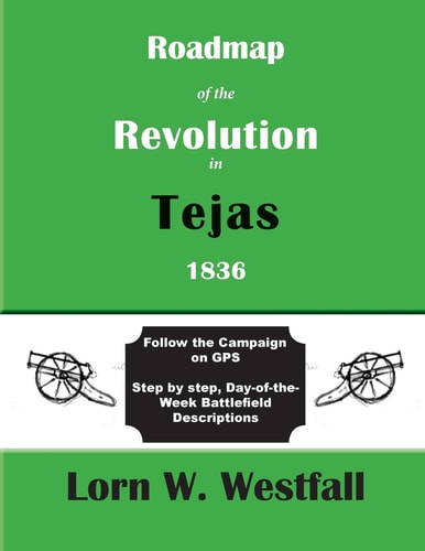 Roadmap of the Revolution in Tejas 1836