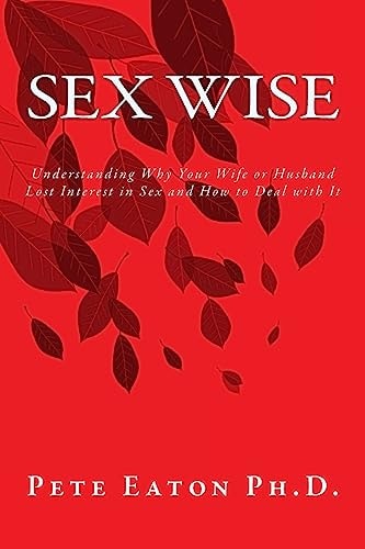 Sex Wise Understanding Why Your Wife Or Husband Lost Interest in Sex and How to Deal with It