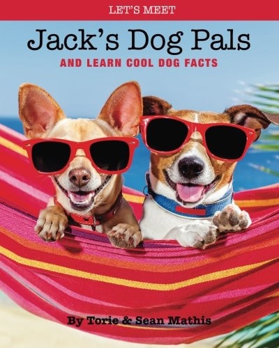 Let's Meet Jack's Dog Pals And Learn Cool Dog Facts