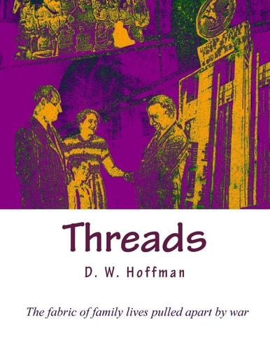 Threads The Fabric of Family Lives Pulled Apart by War