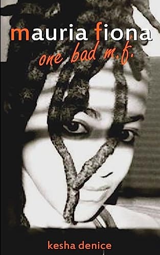 Mauria Fiona One Bad M. F.