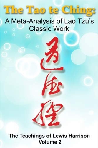 Tao Te Ching A Meta-Analysis of Lao Tzu's Classic Work