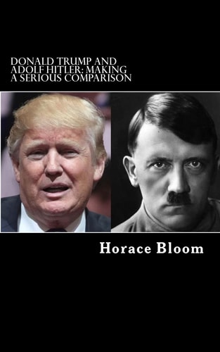 Donald Trump and Adolf Hitler Making a Serious Comparison