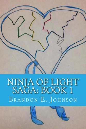 Ninja of Light Saga Book 1