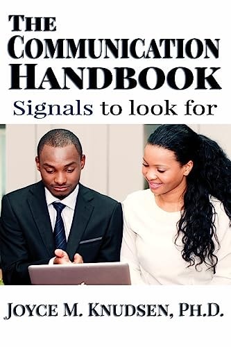 The Communication Handbook ... Signals to Look For
