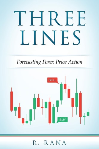 THREE LINES Forecasting Forex Price Action (Full Color)