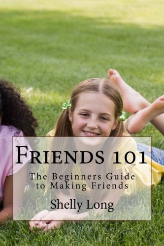 Friends 101 The Beginners Guide to Making Friends