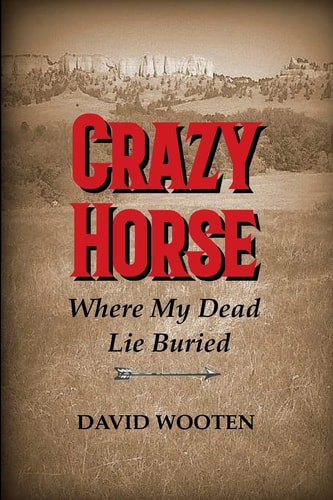 Crazy Horse Where My Dead Lie Buried