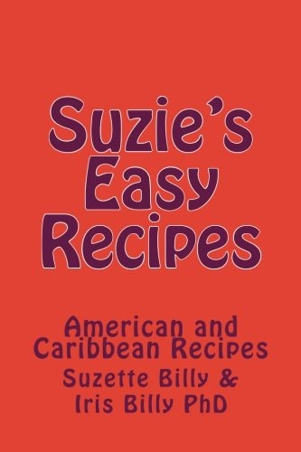Suzie's Easy Recipes American and Caribbean Recipes