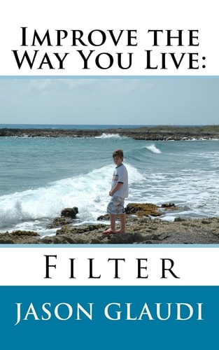 Improve the Way You Live Filter