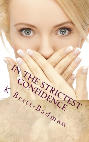 In the Strictest Confidence