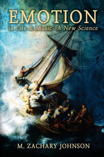 Emotion in Life & Music A New Science