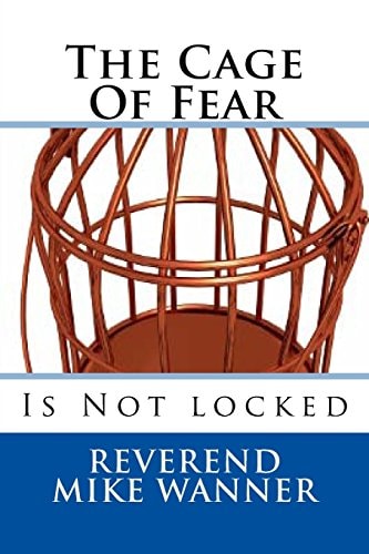 The Cage Of Fear Is Not Locked