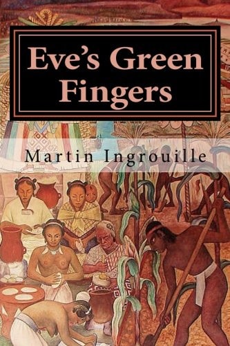 Eve's Green Fingers A Cultural History of Plants
