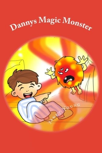 Dannys Magic Monster A Read-Aloud Bedtime Story