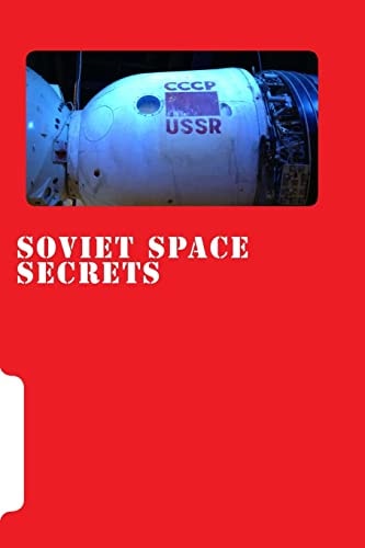 Soviet Space Secrets Hidden Stories from the Space Race
