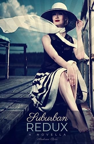 Suburban Redux A Novella