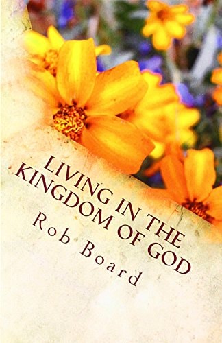 Living in the Kingdom of God The Life of Faith