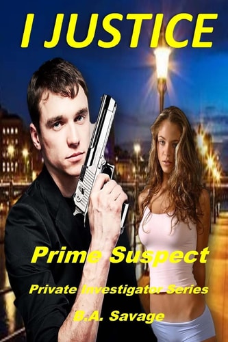 I Justice: Prime Suspect Private Investigator Series