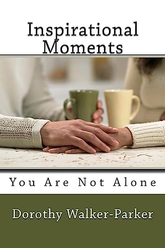 Inspirational Moments You Are Not Alone