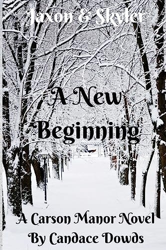 Carson Manor A New Beginning