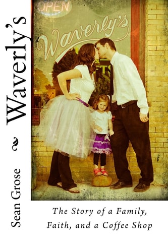 Waverly's The Story of a Family, Faith, and a Coffee Shop