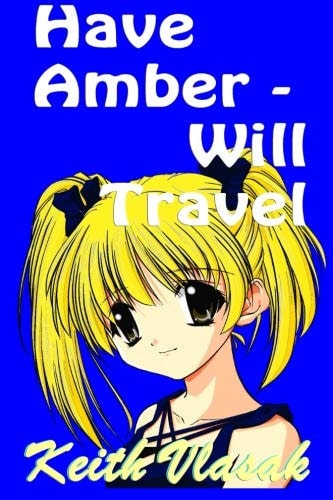 Have Amber -- Will Travel