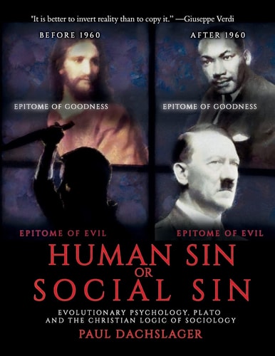 Human Sin Or Social Sin Evolutionary Psychology, Plato and the Christian Logic of Sociology