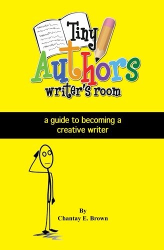 Tiny Authors Writers Room Guide Book A Guide to Becoming a Creative Writer