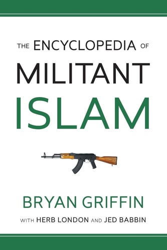 The Encyclopedia of Militant Islam