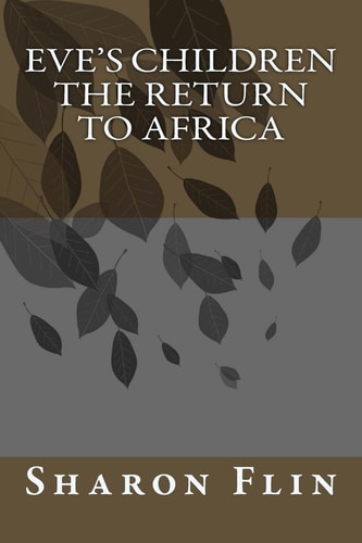 Eve's Children The Return to Africa