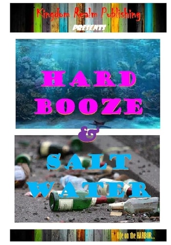 Hard Booze and Salt Water Life on the Harbor