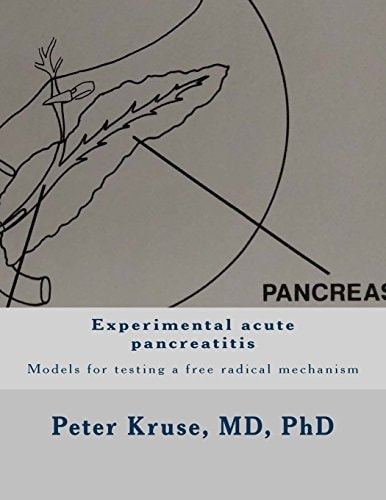 Experimental Acute Pancreatitis Models for Testing a Free Radical Mechanism