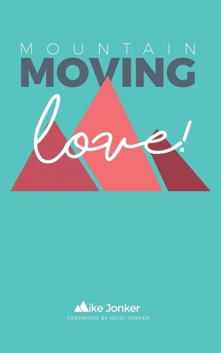 Mountain-Moving Love