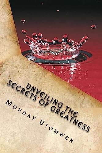 Unveiling the Secrets of Greatness Six Steps to Greatness