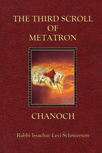 The Third Scroll of Metatron Chanoch