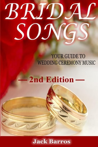 Bridal Songs Your Guide to Wedding Ceremony Music