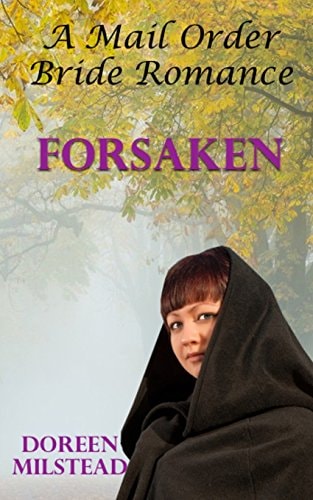 Forsaken A Mail Order Bride Romance