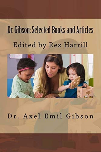 Dr. Gibson: Selected Books and Articles Edited by Rex Harrill