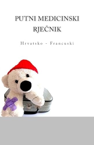 Putni Medicinski Rjecnik Hrvatsko - Francuski
