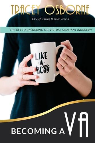 Becoming a VA The Key to Unlocking the Virtual Assistance Industry