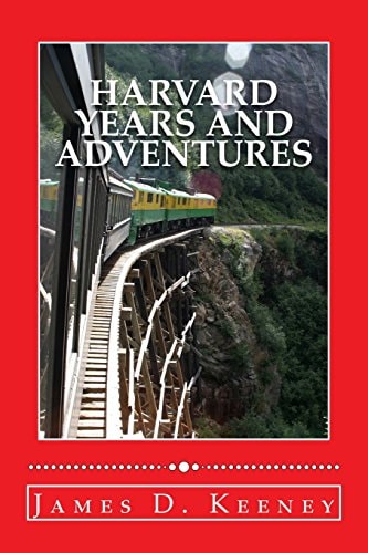Harvard Years and Adventures