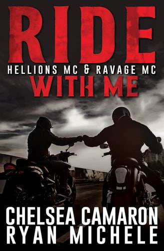 Ride with Me (a Hellions MC and Ravage MC Duel)