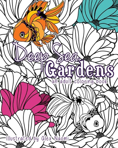Deep Sea Gardens An Adult Coloring Book