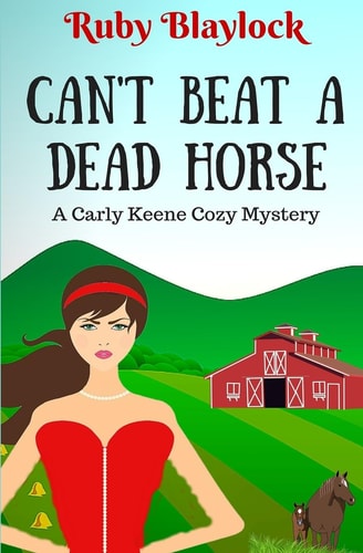 Can't Beat a Dead Horse A Carly Keene Cozy Mystery