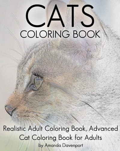 Cats Coloring Book Realistic Adult Coloring Book, Advanced Cat Coloring Book for Adults