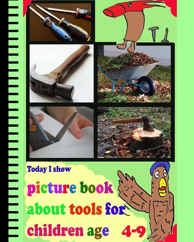 Today I Show Picture Book about Tools for Children Age 4-9