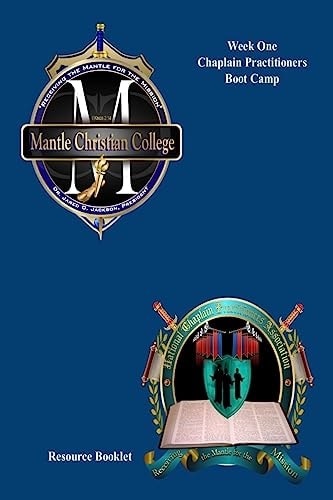Week One of The Chaplain Practitioners Boot Camp Resources Guide