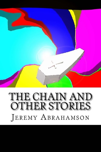 The Chainand Other Stories Collection of Writings