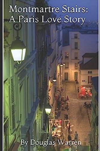 Montmartre Stairs A Paris Love Story